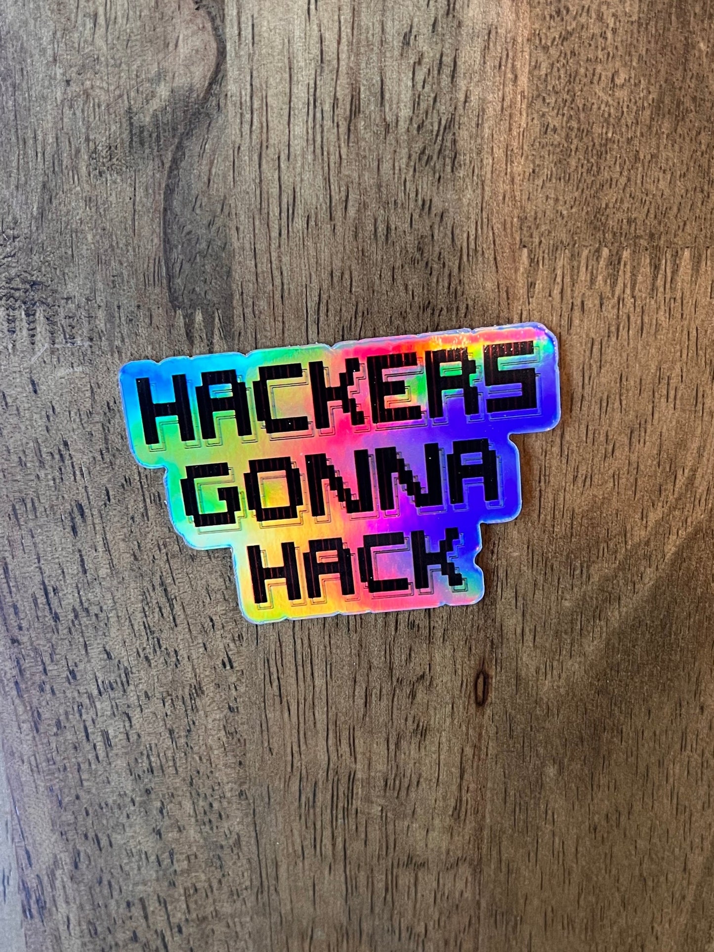 Hackers Gonna Hack Sticker