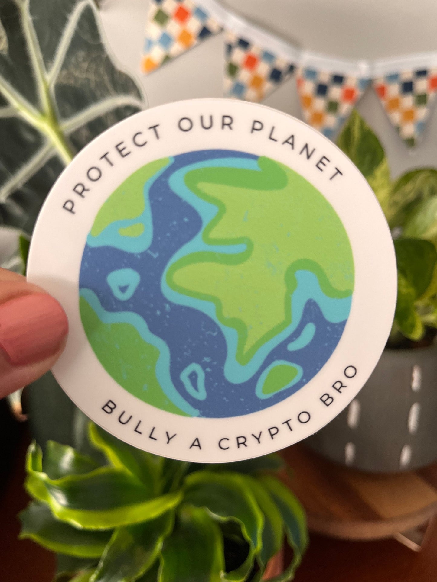 Protect our Planet Bully a Crypto Bro Sticker