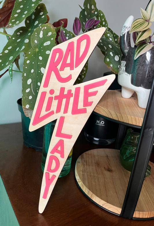 Rad Little Lady Sign
